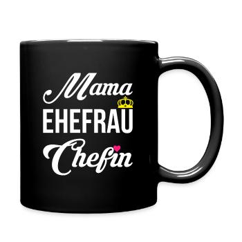 Mama Ehefrau Chefin Muttertag Mutter Geschenk - Tasse einfarbig - Schwarz - Rechts