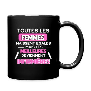 Toutes les femmes naissent égales, infirmières - Mug uni - noir - Droite