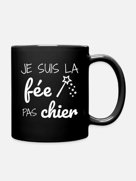 Je suis la fée pas chier - Mug uni - noir