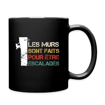 Les murs sont fait pour être esca..Cadeau Escalade - Mug uni - noir - Droite