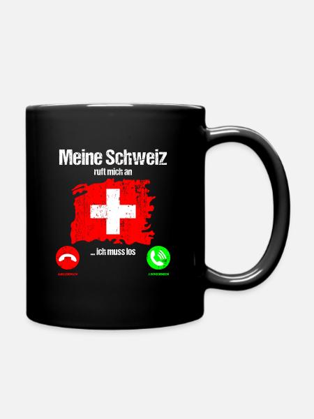Schweiz Schweizer Flagge ruft an lustiger Spruch - Tasse einfarbig - Schwarz