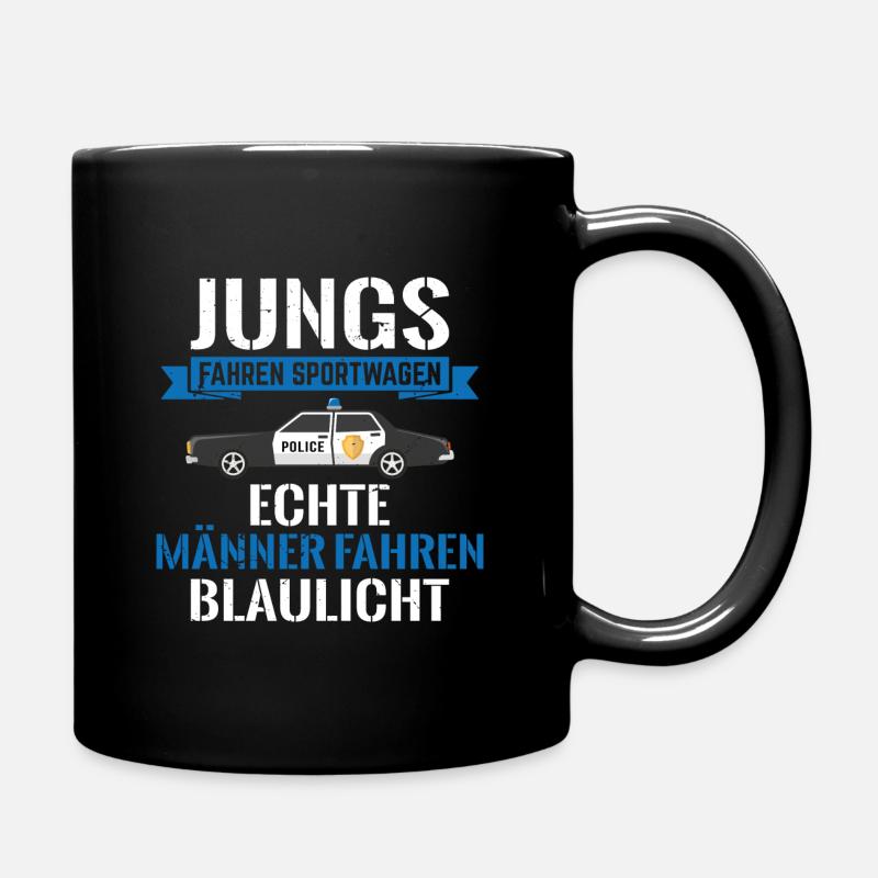 Echte Männer fahren Blaulicht Polizei Polizist - Tasse einfarbig - Schwarz