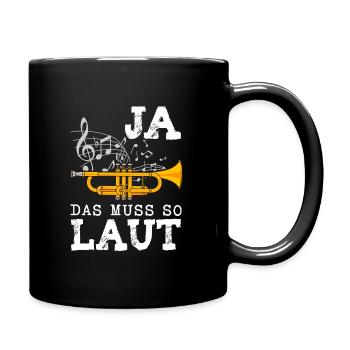 Ja Das Muss So Laut Lustige Blasmusik Trompete - Tasse einfarbig - Schwarz - Rechts