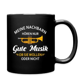 Meine Nachbarn hören gute Musik Trompete Blasmusik - Tasse einfarbig - Schwarz - Rechts