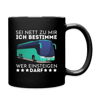 Busfahrer Reisebusfahrer Reisebus Geschenk Spruch - Tasse einfarbig - Schwarz - Rechts