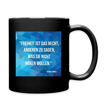 Zitat George Orwell - Tasse einfarbig - Schwarz - Rechts