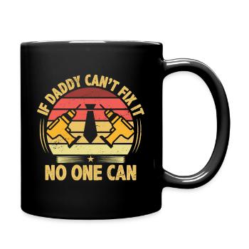 Si papa ne peut pas le réparer, personne ne peut le réparer. - Mug uni - noir - Droite