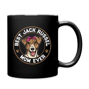 Best Jack Russel Mom Ever Dog Mother - Tasse einfarbig - Schwarz - Rechts
