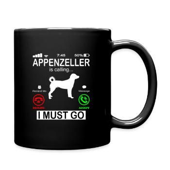 Appenzeller Sennenhund ruft an Spruch - Tasse einfarbig - Schwarz - Rechts