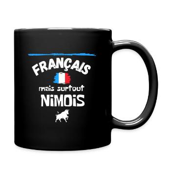 Français mais surtout Nîmois / Nîmes - Mug uni - noir - Droite