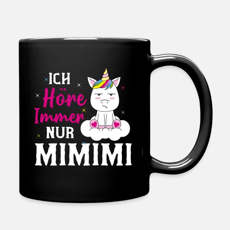 Ich Höre Immer Nur MiMiMi - Tasse einfarbig - Schwarz