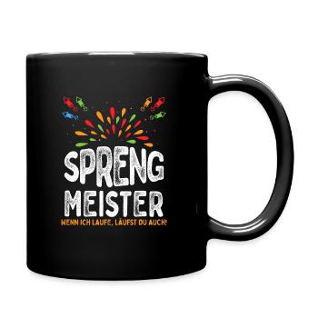 Sprengmeister Silvester Geschenk Spruch - Tasse einfarbig - Schwarz - Rechts
