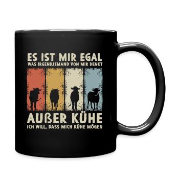 Mir Egal Was jemand Von Mir Denkt Außer Kühe - Tasse einfarbig - Schwarz - Rechts