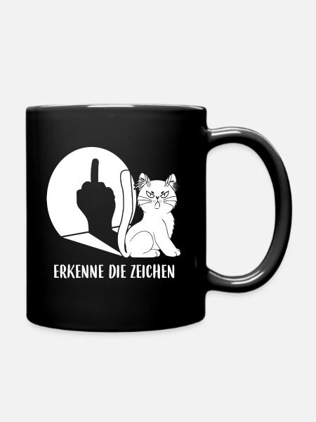 Erkenne Die Zeichen Katze Spruch Mittelfinger - Tasse einfarbig - Schwarz