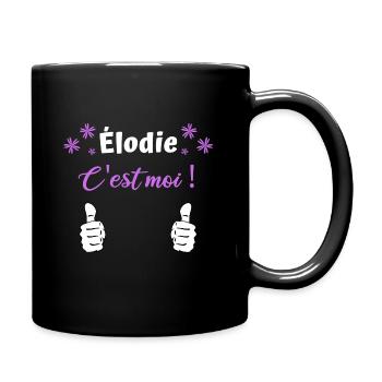 Élodie prénom humour c'est moi - Mug uni - noir - Droite