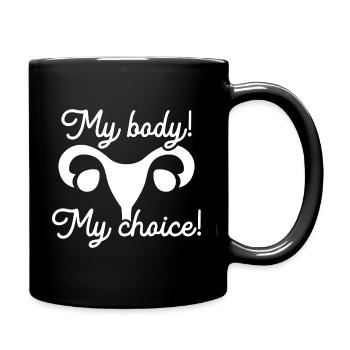 My Body My Choice - Full Colour Mug - black - Right