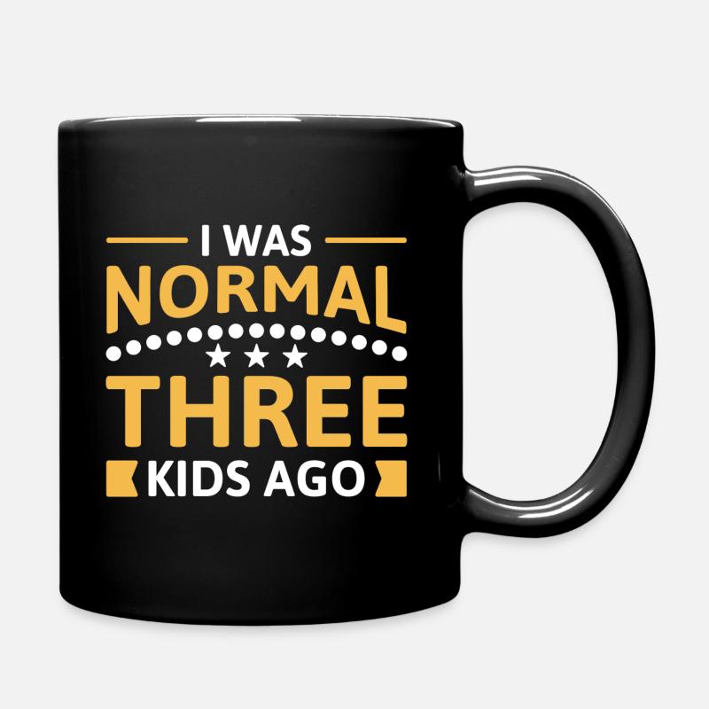 Vor drei Kindern war ich normal - Tasse einfarbig - Schwarz