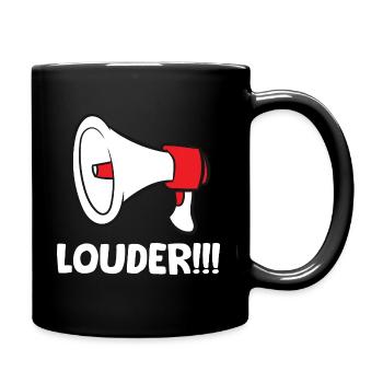 Megafon / Megaphone - Louder - Tasse einfarbig - Schwarz - Rechts