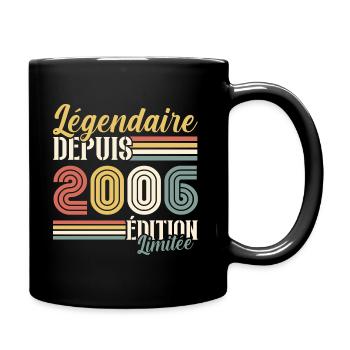 Légendaire Depuis 2006 - Mug uni - noir - Droite