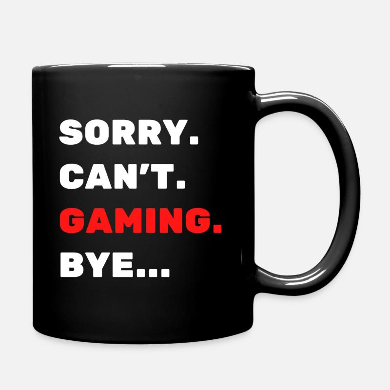 Sorry. Can't. Gaming. Bye. - Full Colour Mug - black