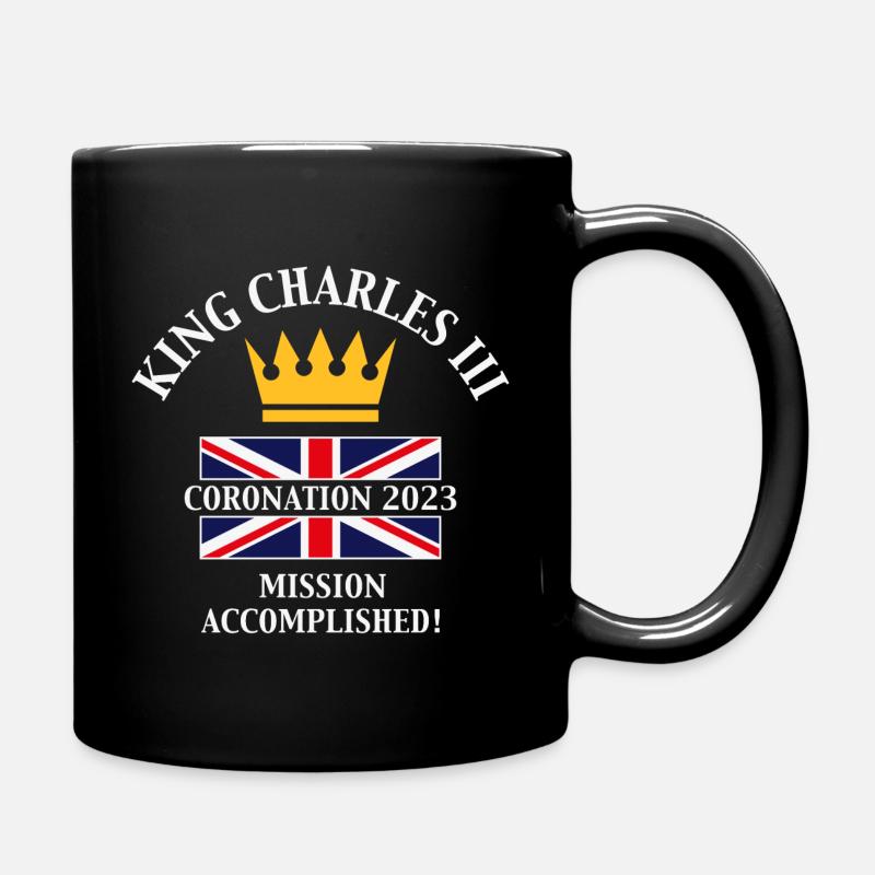 King Charles 3rd / Mission Accomplished (4C) - Full Colour Mug - black