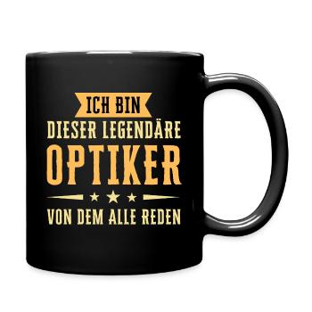 Ich bin dieser legendäre Optiker - Tasse einfarbig - Schwarz - Rechts