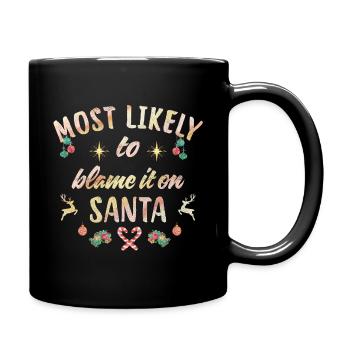 le plus susceptible de blâmer le Père Noël - Mug uni - noir - Droite