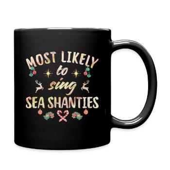 most likely to sing sea shanties - Full Colour Mug - black - Right