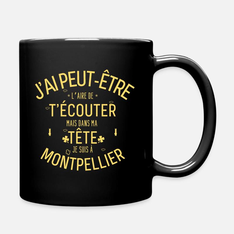 Dans ma Tête je suis à Montpellier - Mug uni - noir