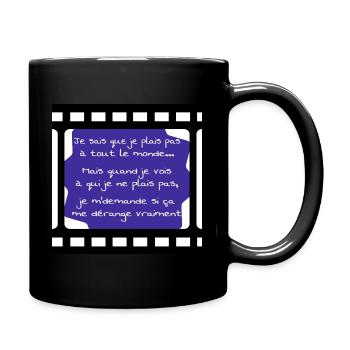je sais que je plaie pas a tout le monde... - Mug uni - noir - Droite