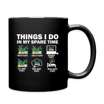 Things I Do In My Spare Time Plants - Full Colour Mug - black - Right