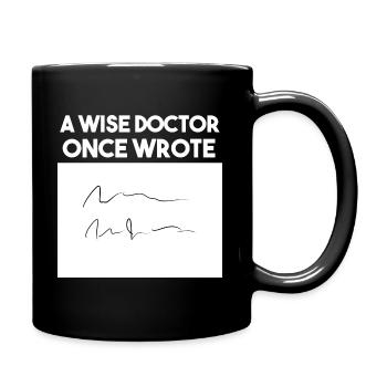 A Wise Doctor Once Wrote Praktizierender Arzt - Tasse einfarbig - Schwarz - Rechts