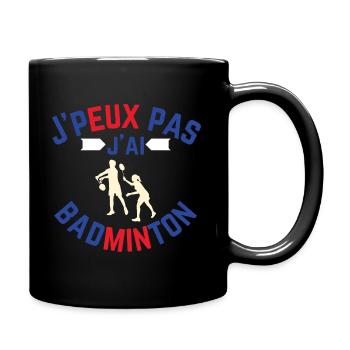 I don't have badminton - Full Colour Mug - black - Right
