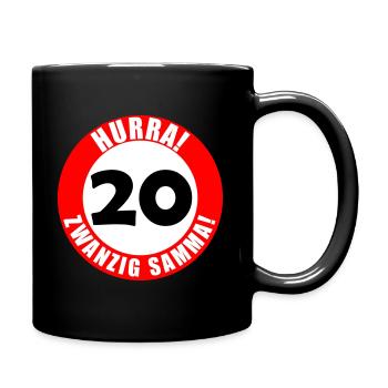 20. Geburtstag Hurra lustiger Spruch - Tasse einfarbig - Schwarz - Rechts