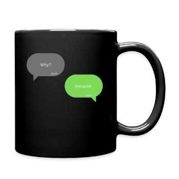 Why? - Tasse einfarbig - Schwarz - Rechts