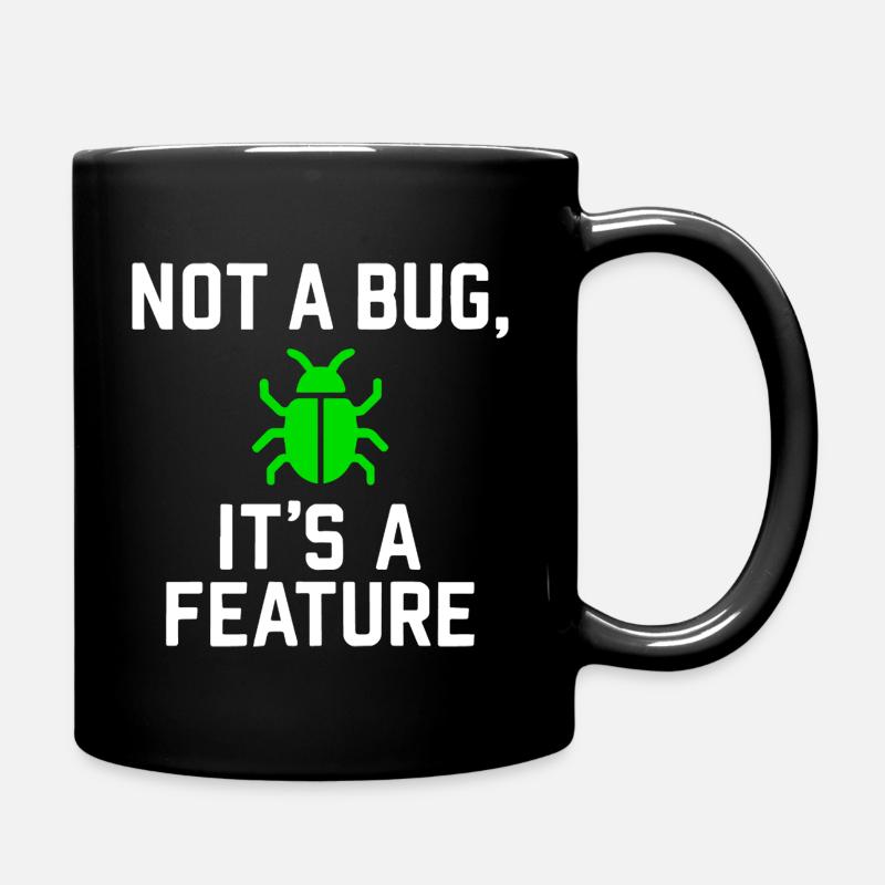Not a Bug, It’s a Feature - Mug uni - noir