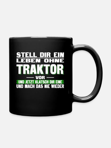 Landwirt - Leben ohne Traktor - Tasse einfarbig - Schwarz