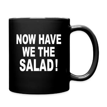 Now Have We The Salad, Now we have the salad - Full Colour Mug - black - Right