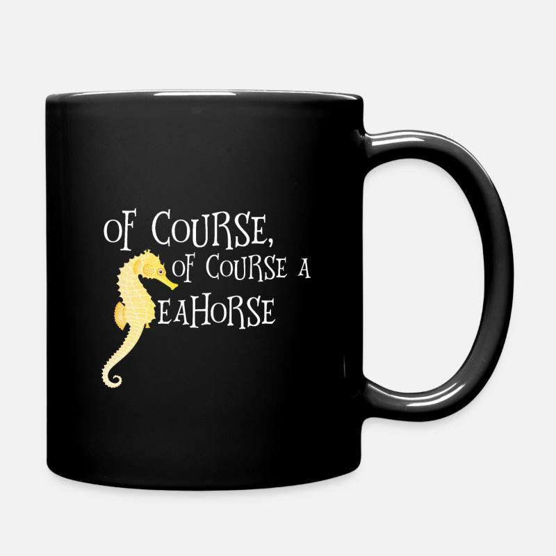 Of course a seahorse - Mug uni - noir