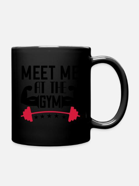 Treffe mich im Fitnessstudio - meet me at the gym - Tasse einfarbig - Schwarz