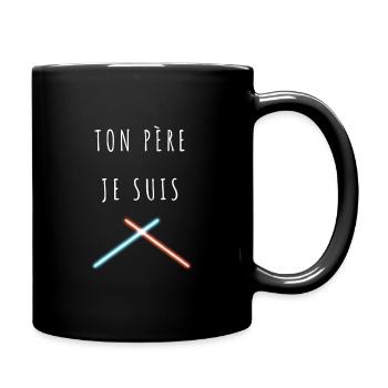 Ton père je suis - Mug uni - noir - Droite