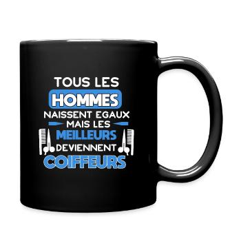 Tous les hommes naissent égaux, coiffeurs humour - Mug uni - noir - Droite