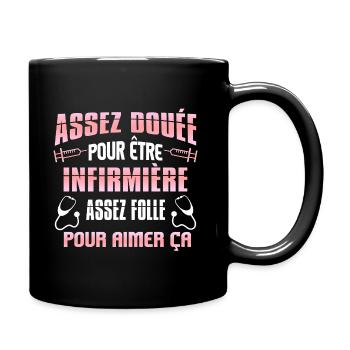 Assez douée pour être infirmière. Humour femme - Mug uni - noir - Droite