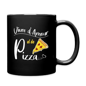 Vivre d'amour et de pizza. Humour - Mug uni - noir - Droite