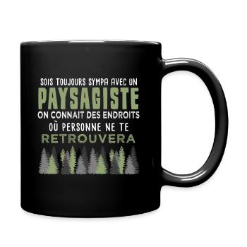 always be nice with a landscaper. humor - Full Colour Mug - black - Right
