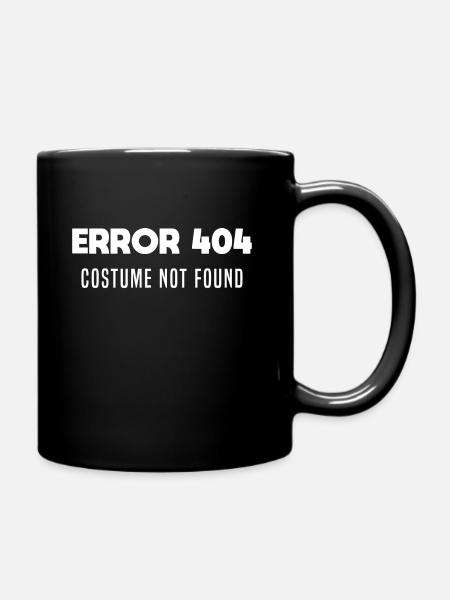 ERROR 404 COSTUME NOT FOUND. Humour événements - Mug uni - noir