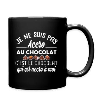 je ne suis pas accro au chocolat. Humour sucrerie - Mug uni - noir - Droite