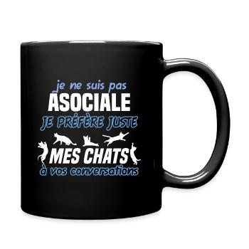 Je ne suis pas asociale, humour passionnée de chat - Mug uni - noir - Droite