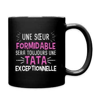 une sœur formidable sera toujours une tata humour - Mug uni - noir - Droite