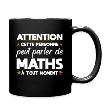 Mathématicien prof de maths mathématique cadeau - Mug uni - noir - Droite